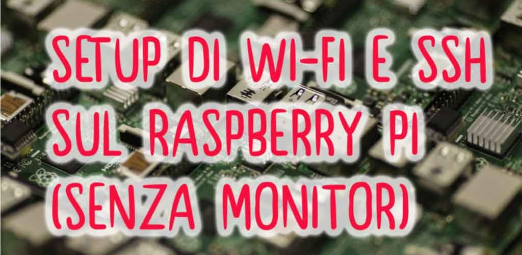 raspberry pi setup SSH no hdmi copertina