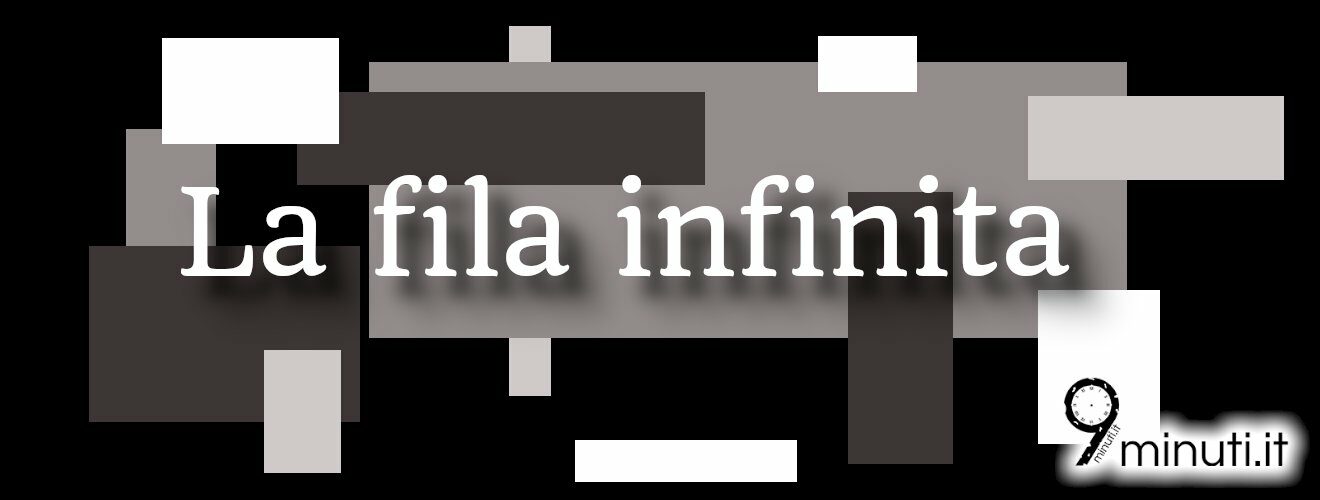 la fila infinita