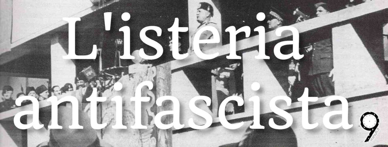 Il fascismo isterico