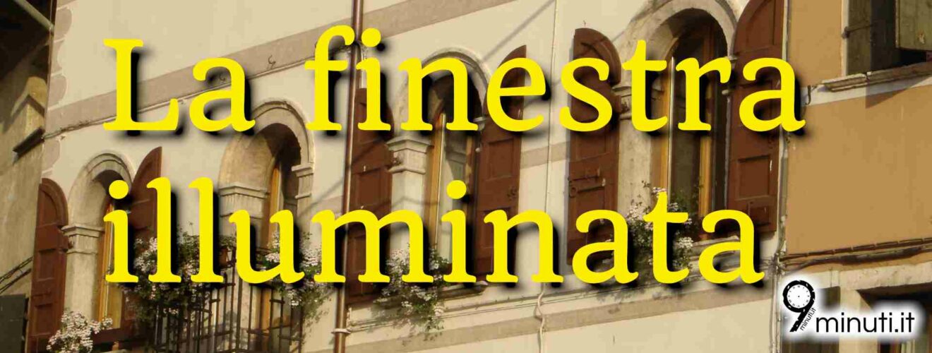 la finestra illuminata
