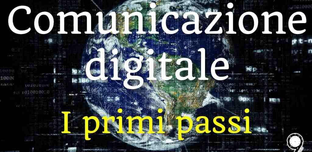 la comunicazione digitale i primi passi 1024